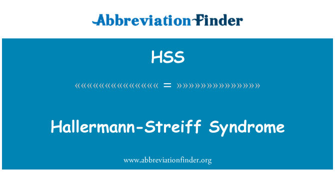 HSS: Hallermann-Streiff Syndrome