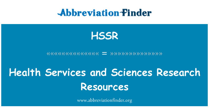 HSSR: Health Services and Sciences Research Resources