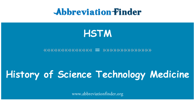 HSTM: Historia de la ciencia tecnología medicina