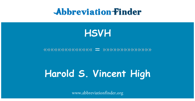HSVH: Harold S. Vincent High