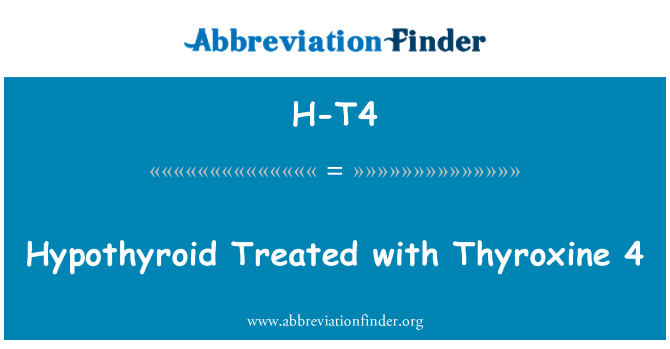 H-T4: هیپوتیروئید درمان با تيروکسين 4