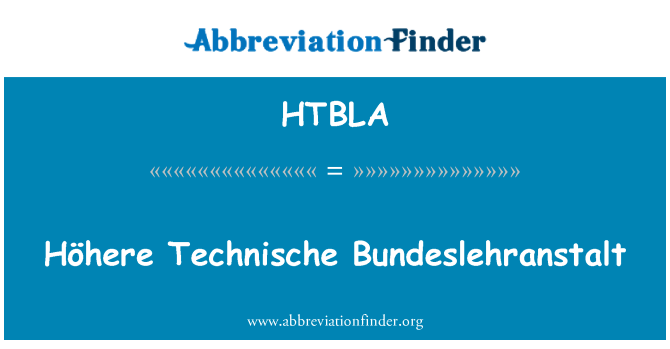 HTBLA: Höhere Technische Bundeslehranstalt