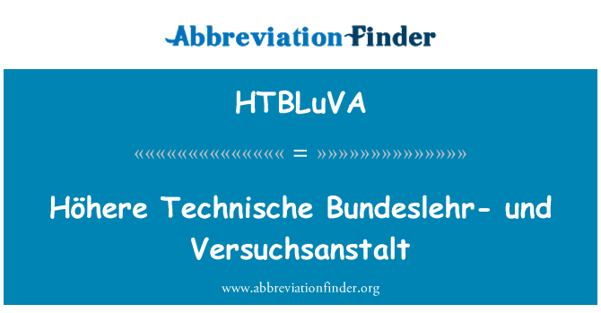 HTBLuVA: Höhere Technische Bundeslehr-und Versuchsanstalt