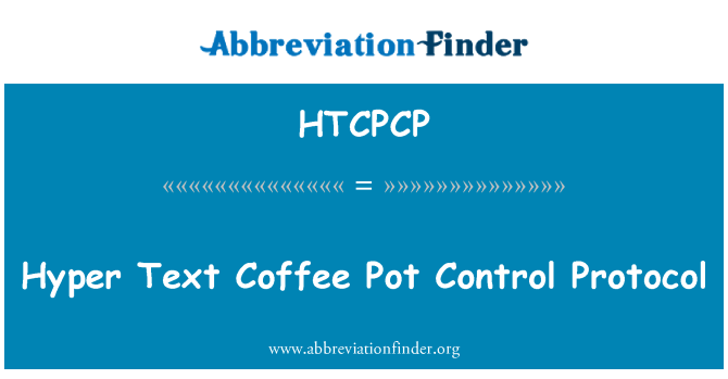 HTCPCP: Hyper tekst kaffekande Control Protocol