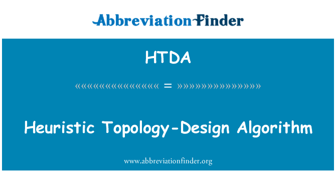 HTDA: Heuristic Topology-Design Algorithm