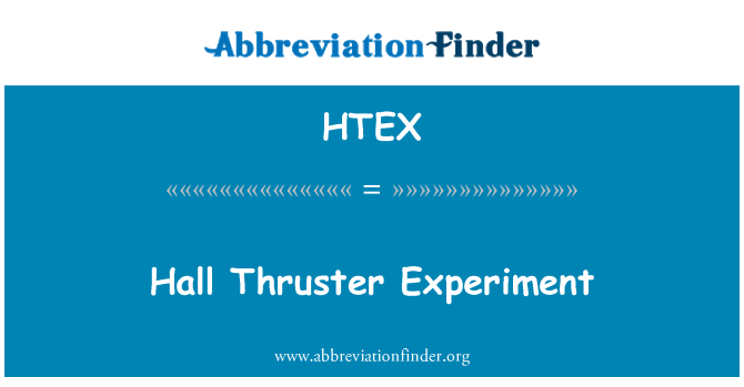 HTEX: Hall Thruster Experiment