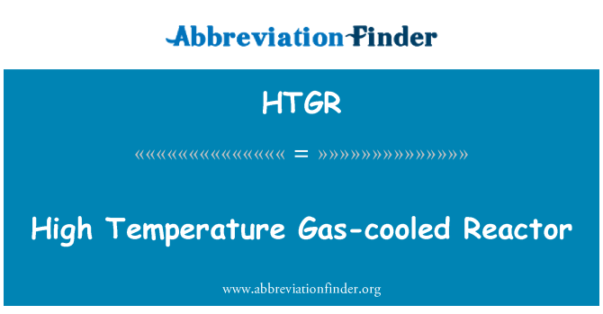 HTGR: Suhu tinggi Gas-cooled reaktor