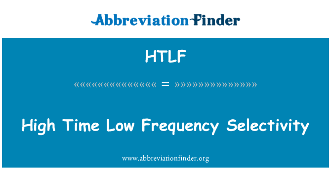 HTLF: Wo fwa a, Fréquence ba Sélectivité