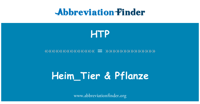 HTP: Heim_Tier & Pflanze