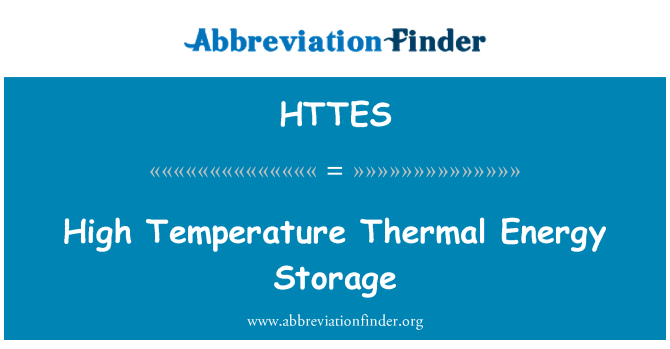 HTTES: اعلی درجہ حرارت حرارتی توانائی کا ذخیرہ