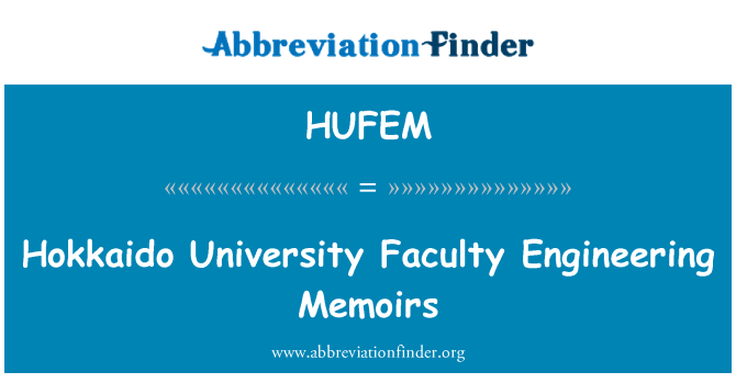 HUFEM: Hokkaido University Faculty Engineering Memoirs