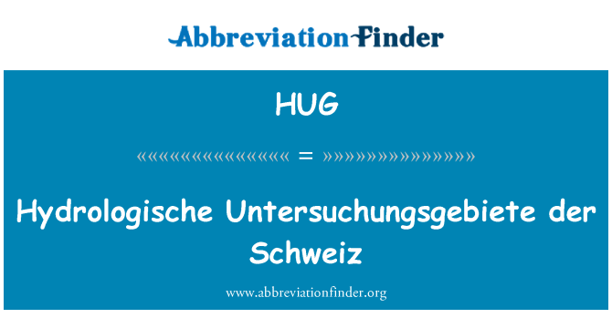 HUG: Hydrologische Untersuchungsgebiete der Schweiz