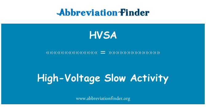 HVSA: 高電壓慢節奏的活動