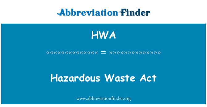 HWA: Déchets Dangereux Sur