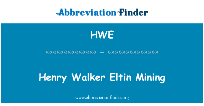 HWE: Henry Walker Eltin gruvdrift