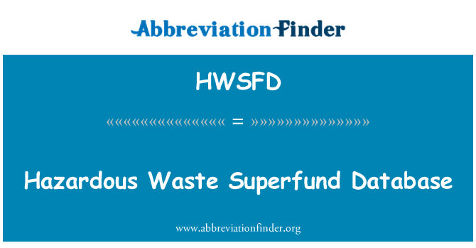 HWSFD: Pavojingų atliekų Superfund duomenų bazės