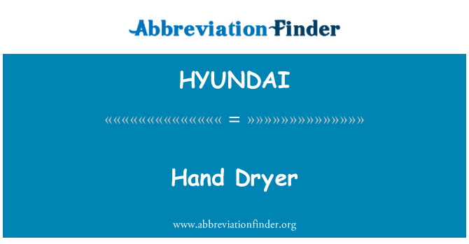 HYUNDAI: Käsi kuivain