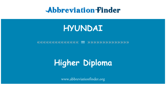 HYUNDAI: Higher Diploma