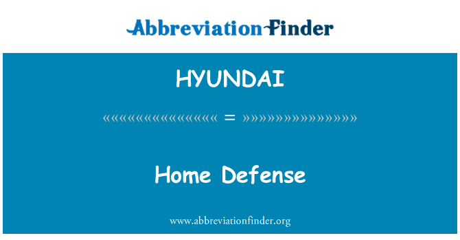 HYUNDAI: Home Defense