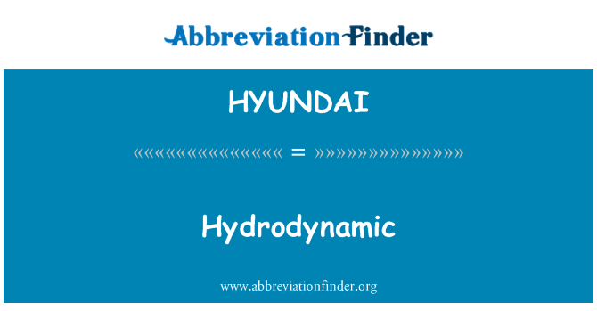 HYUNDAI: Hydrodynamic