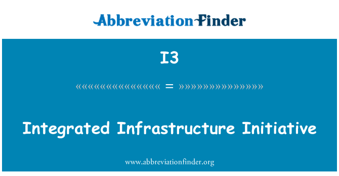 I3: مبادرة البنية التحتية المتكاملة
