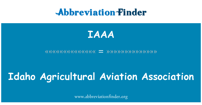 IAAA: Idaho Agricultural Aviation Association