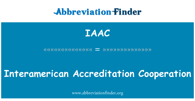 IAAC: Koperasyon akreditasyon entè amerikèn