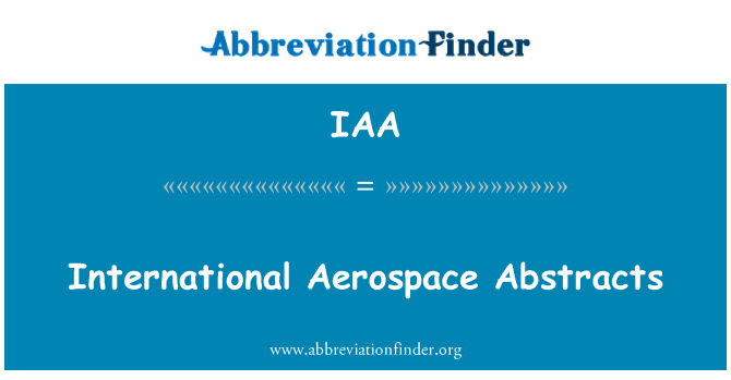IAA: अंतरराष्ट्रीय एयरोस्पेस Abstracts