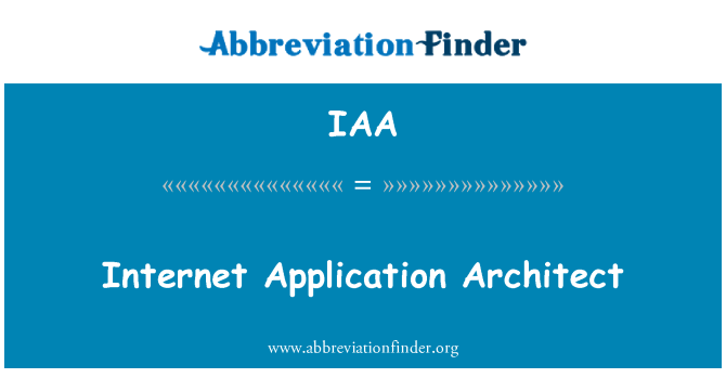 IAA: Інтернет програми архітектор