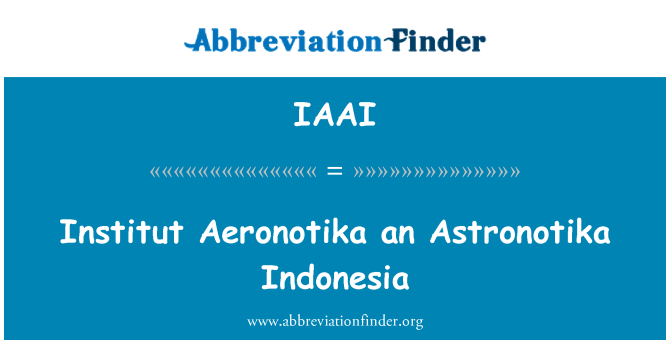 IAAI: Enstiti Aeronotika yon Endonezi Astronotika