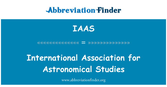 IAAS: International Association for Astronomical Studies