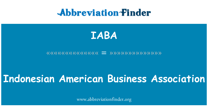 IABA: Indoneesia Ameerika ettevõtjate ühendus