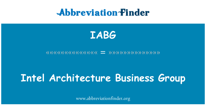 IABG: Intel アーキテクチャ ビジネス グループ