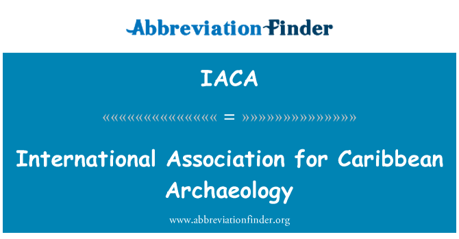 IACA: Mezinárodní asociace pro karibské archeologie