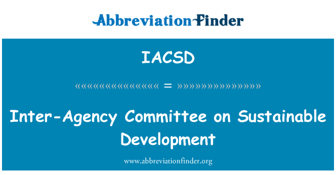 IACSD: Kurumlararası komite sürdürülebilir kalkınma
