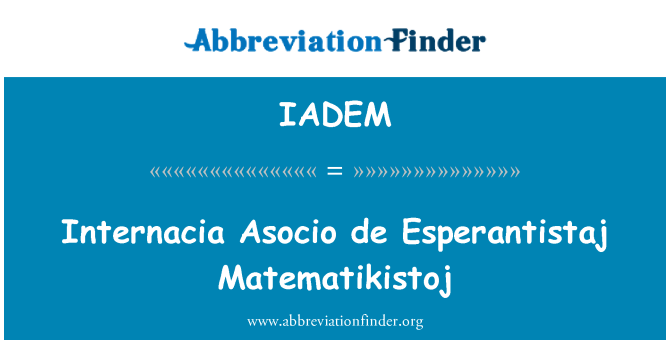 IADEM: Internacia Asocio デ Esperantistaj Matematikistoj