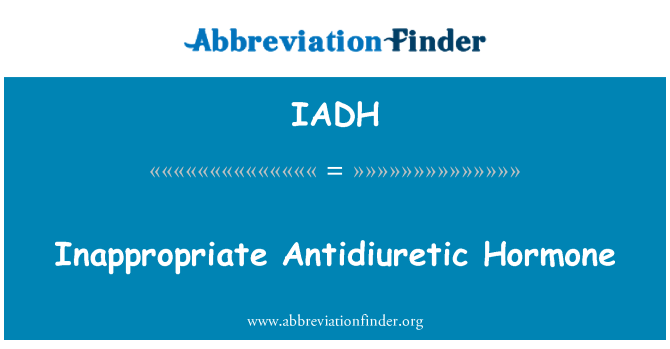 IADH: Inapropriada de hormônio antidiurético