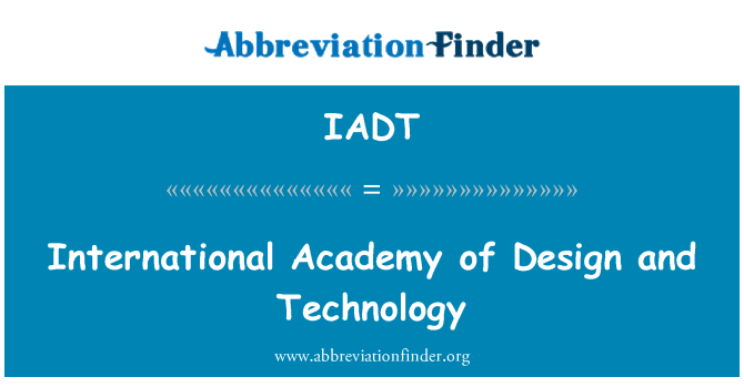 IADT: Internasional Akademi desain dan teknologi