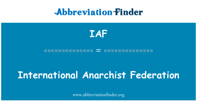 IAF: Federazione anarchica internazionale