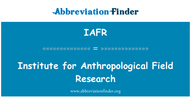 IAFR: สถาบันวิจัยมานุษยวิทยาฟิลด์