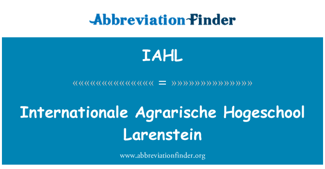 IAHL: Internationale Agrarische Hogeschool Larenstein