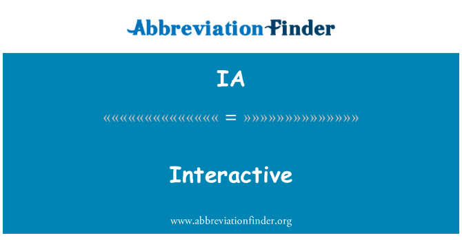 IA: Interactive