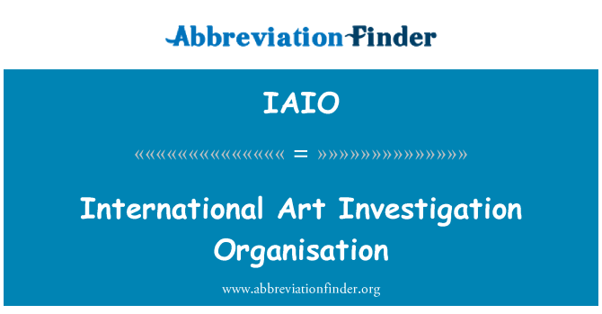 IAIO: International Art Investigation Organisation