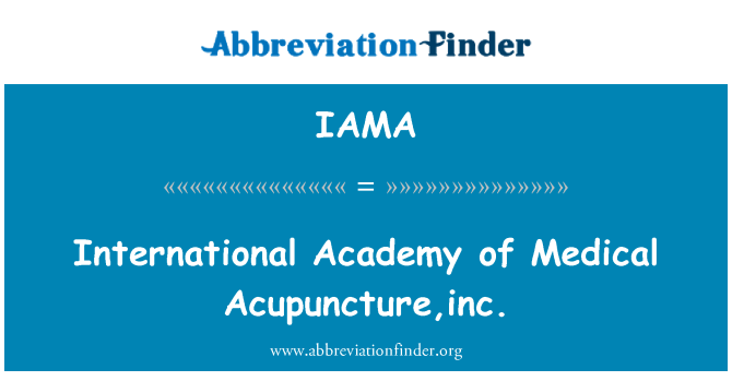 IAMA: Internationale Akademie der Medizin Akupunktur, inc.