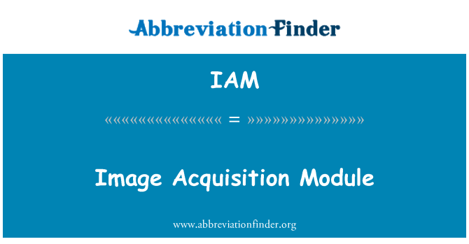 IAM: Bild-Datenerfassungsmodul