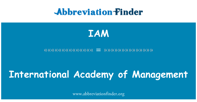 IAM: Міжнародна академія менеджменту