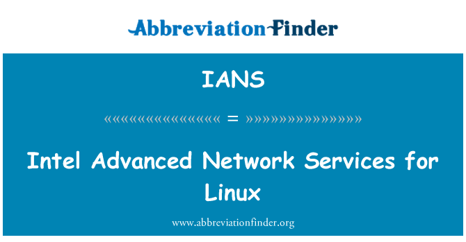 IANS: Intel Advanced Network Services for Linux