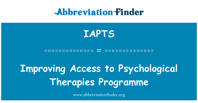IAPTS: Improving Access to Psychological Therapies Programme