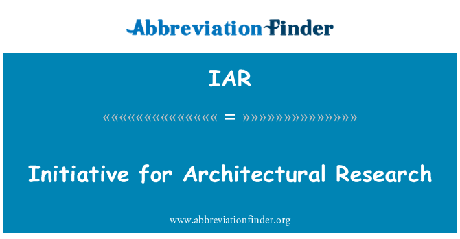 IAR: Initiative pour la recherche architecturale