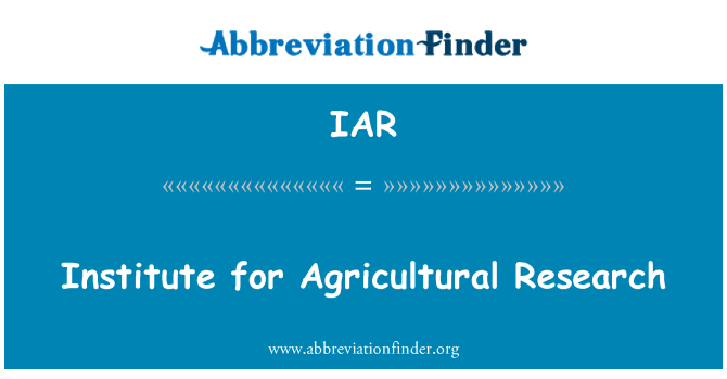IAR: Tarımsal Araştırma Enstitüsü